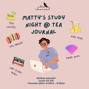 Matty's Study Night @ Tea Journal